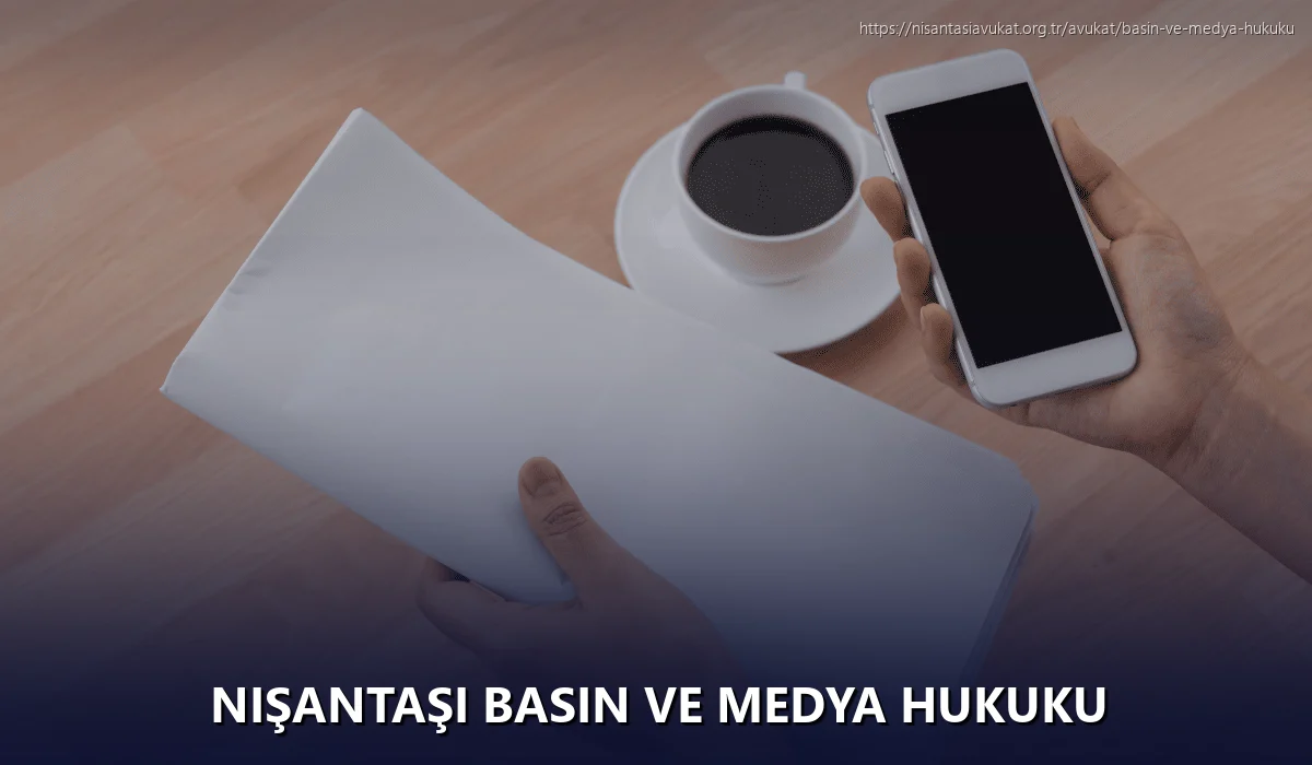 Nişantaşı Basın ve Medya Hukuku